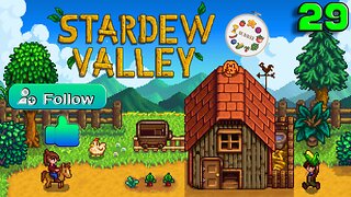 Stardew Valley Expanded Play Through | Ep. 29