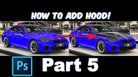 How To Add Wheels And Change Color Of Car In Photoshop Tutorial - Part 5 - Adding Hood and Polish