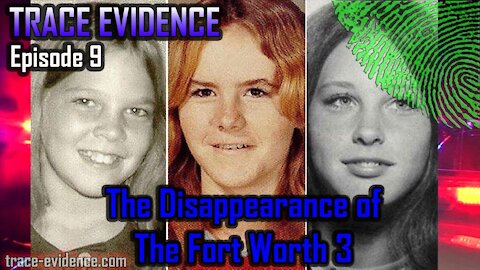 009 - The Disappearance of the Fort Worth Three