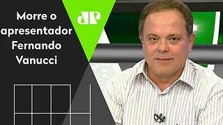 LUTO! Morre Fernando Vanucci, apresentador e jornalista esportivo