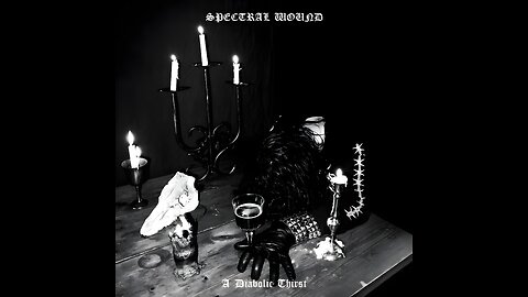 Spectral Wound - A Diabolic Thirst (Full Album)