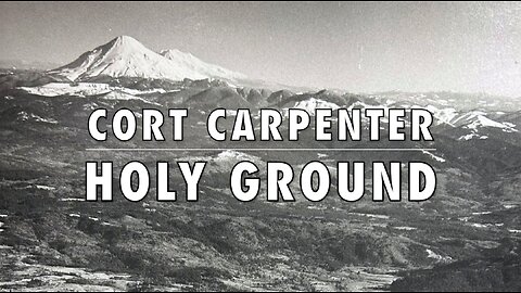 "HOLY GROUND" - CORT CARPENTER