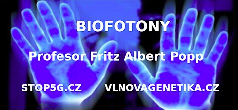 Biofotony - Profesor Fritz Albert Popp