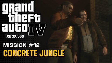 i help my friends |GTA 4 - Mission #12 - Concrete Jungle