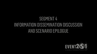 Event 201 Pandemic Exercise Segment 4- Communications Discussion and Epilogue Video - March 2020