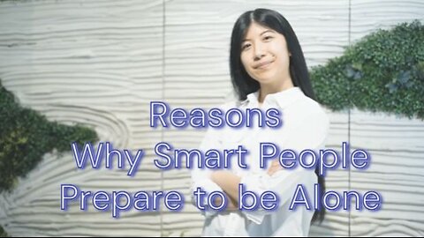 5 Reasons Smart People Wants Alone