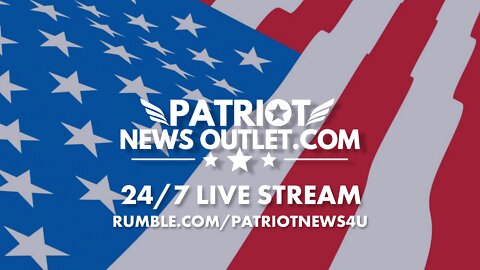 LIVE REPLAY: Patriot News Outlet Live | 06/27/2022