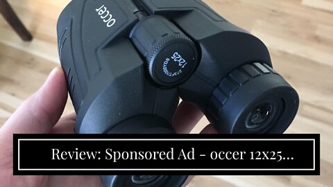 Review: Sponsored Ad - occer 12x25 Compact Binoculars with Clear Low Light Vision, Large Eyepie...