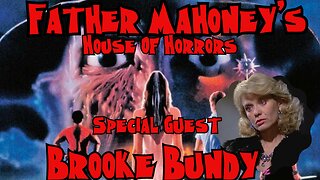 Father Mahoney’s HOH : Special Interview with Actress Brooke Bundy