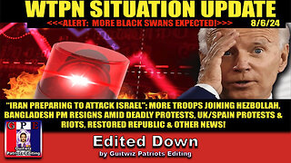 WTPN SITUATION UPDATE 8/6/24- “IRAN/ISRAEL WAR IMMINENT, MKT CRISIS, VT INTRL, EAS”-Edited Down