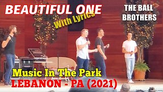 BEAUTIFUL ONE - The Ball Brothers (Music In The Park - 2021)