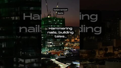 Hammering nails, building tales... #Shorts #quotes #inspiration #construction