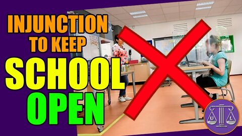 Injunction to keep School OPEN!