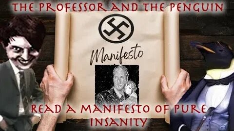 The Professor and the Penguin read Nathan Larson's Pedo-Nazi Manifesto of pure insanity!