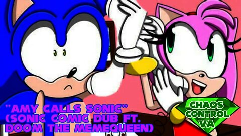 "Amy Calls Sonic" by Broadway Bash132 (Sonic Comic Dub ft. @Doom The MemeQueen)