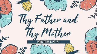 Thy Father and Thy Mother