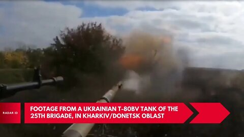 Footage from a Ukrainian T-80BV tank of the 25th Brigade, in Kharkiv & Donetsk oblast