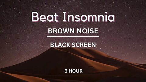 Smoothing Brown Noise Sound For Deep Sleep Within 3 Minutes | Black Screen