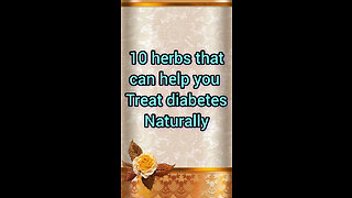 Herbs that can help you treat diabetes naturally
