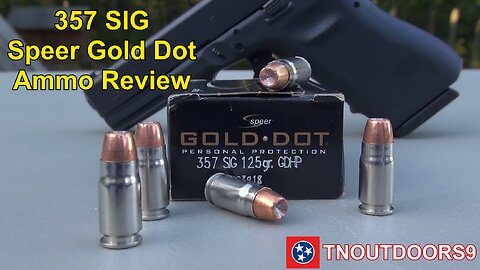 357 SIG SPEER GOLD DOT Ammo Review