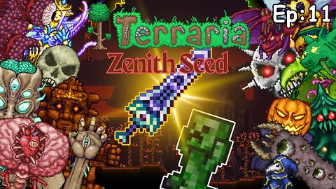 Terraria's Zenith Seed, but I craft the Zenith - Ep11