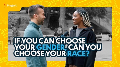 If You Can Choose Your Gender Can You Choose Your Race?