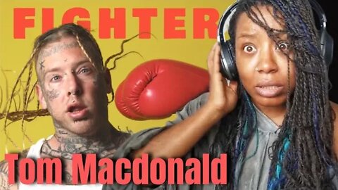 Tom Macdonald - Fighter - { Reaction } - Tom Macdonald Reaction - Tom Macdonald FIGHTER