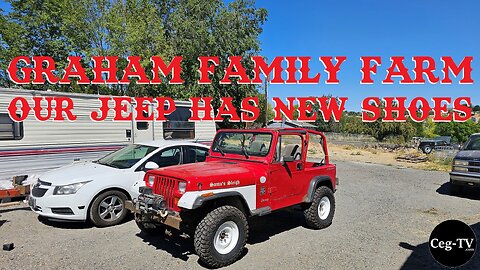 Graham Family Farm: Our Jeep Has New Shoes