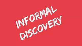 How to conduct informal discovery in a litigation