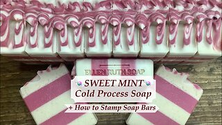 Making Layered 🍬SWEET MINT🍬Cold Process Soap + How to Stamp Finished Bars | Ellen Ruth Soap