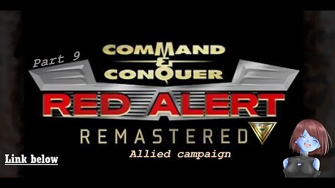 Iron curtain | Allied Campaign | Red Alert Remastered Part 9