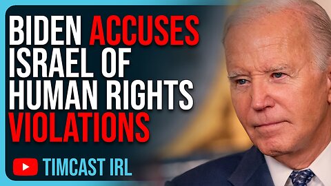 Biden ACCUSES Israel Of Human Rights Violations In Response To Far Left Protests At Colleges
