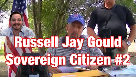Russell Jay Gould #2 Sovereign Citizen