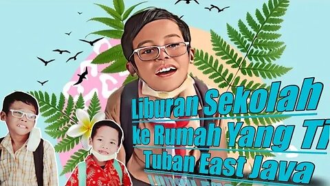 City Road Vlog | Liburan di Rumah Yang Ti| Tuban city East Java #razimaruyama#holiday#liburansekolah