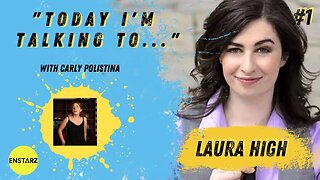 Today I'm Talking to #1: Laura High