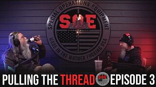 Episode 3 | PULLING THE THREAD!