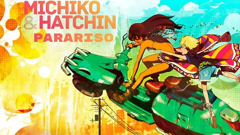 Michiko & Hatchin - Paraiso