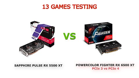 RX 5500 XT vs RX 6500 XT - 13 GAMES TESTING PCIe 3 / PCIe 4 - 2022