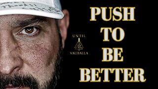 Push To Be Better - Andy Frisella Motivational Video