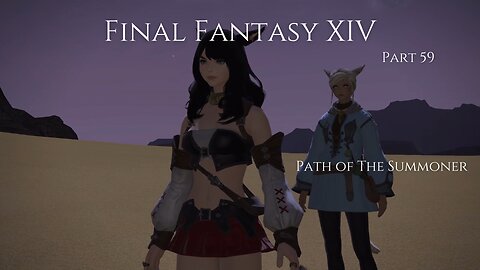 Final Fantasy XIV Part 59 - Path of The Summoner