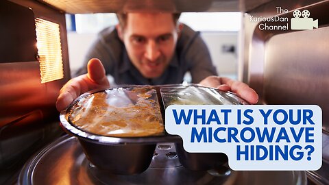 Nuke Your Food? The Shocking Truth About Microwaves. What You Weren't Told.