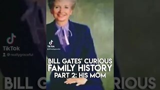 Bill Gates’ Curious Family History: His Mom