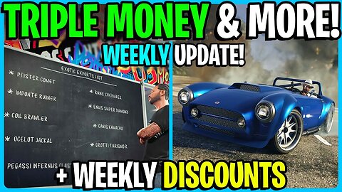 GTA 5 Online WEEKLY UPDATE Triple Money & More!