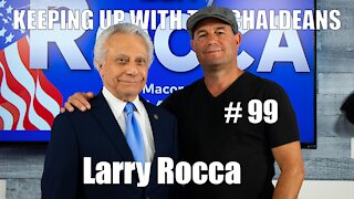 Keeping Up With the Chaldeans: With Larry Rocca