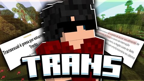 Jogando minecraft falando sobre tr4ns nos banheiros das mulé