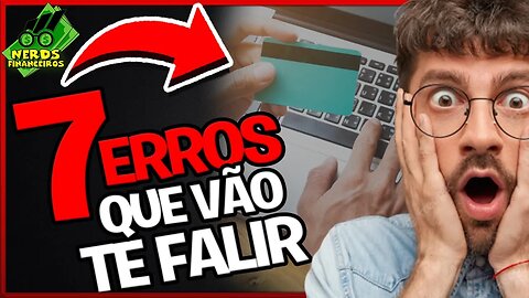 7 Erros na hora da compra - Não compre nada sem ver esse vídeo