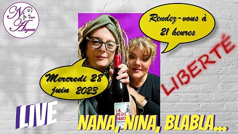 Nana, Nina, Bla Bla... Live - 28/06/2023