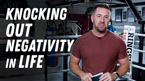 Fight Camp - Knocking Out NEGATIVITY!