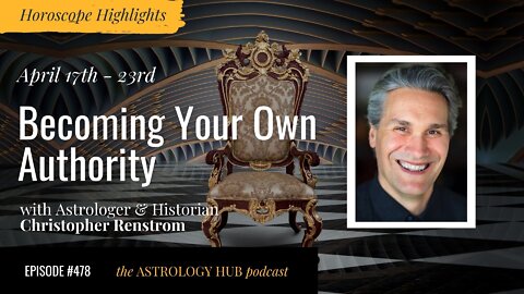 [HOROSCOPE HIGHLIGHTS] Becoming Your Own Authority w/ Christopher Renstrom