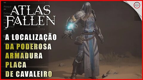 Atlas Fallen, A localização da Poderosa armadura Placa de Caveleiro | Super-Dica